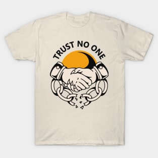 Trust no one T-Shirt